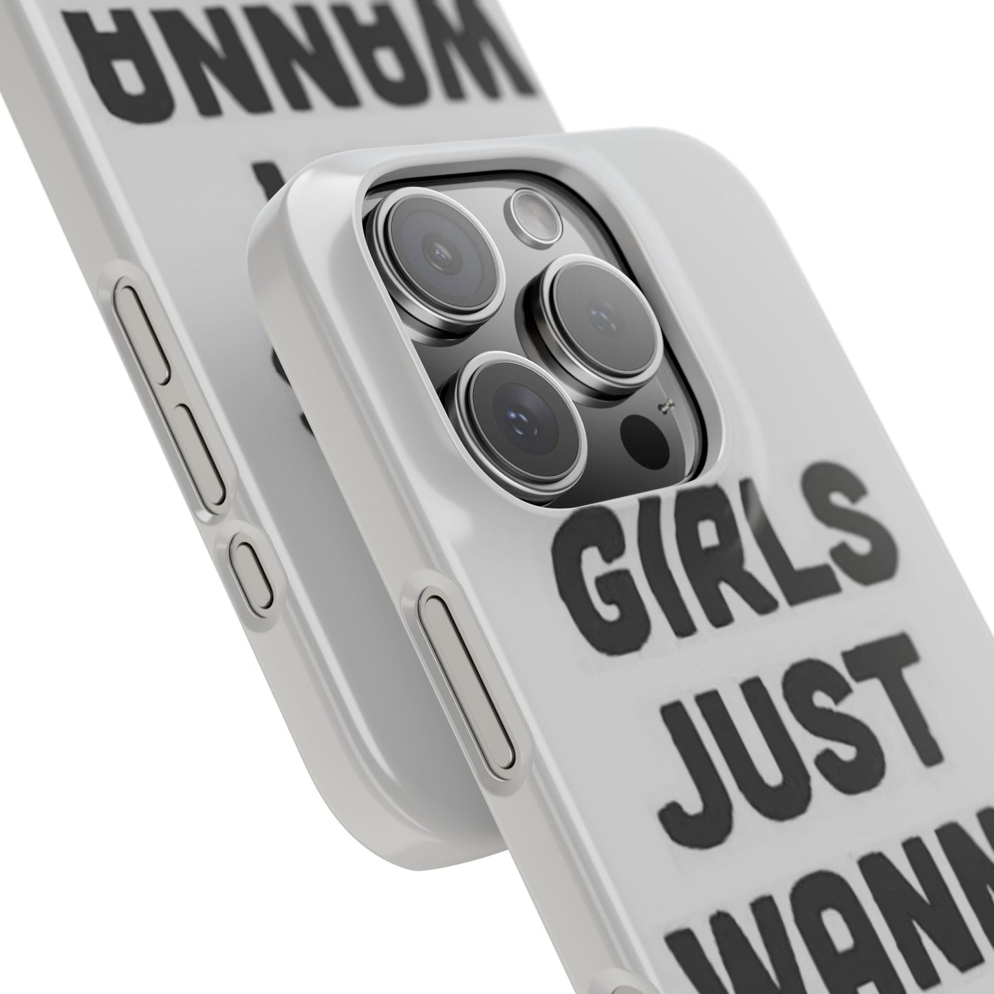 Girls Just Wanna Have Funds Phone case